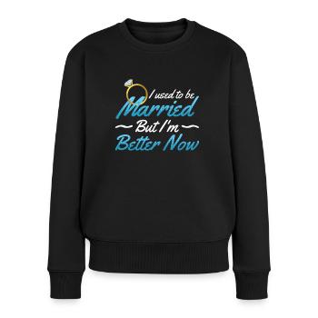 I used to be married, but now I'm feeling - Women's Premium Organic Jumper - black - Front - Julia (174cm)