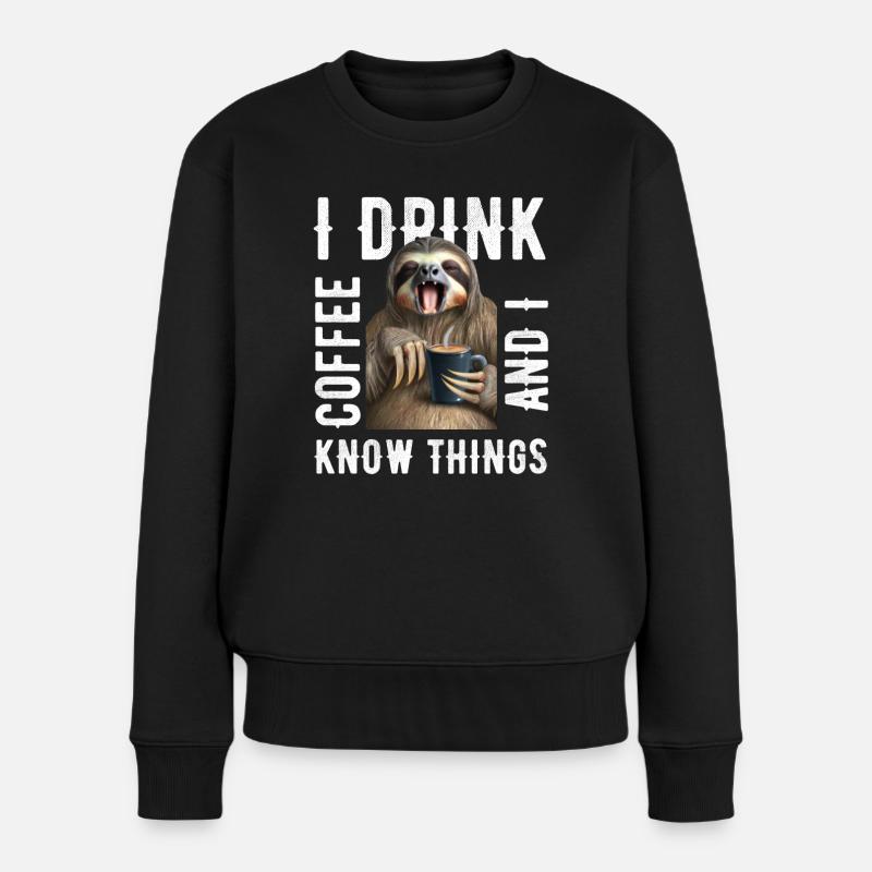 Ich trinke Kaffee Faultier - Frauen Premium Bio Pullover - Schwarz