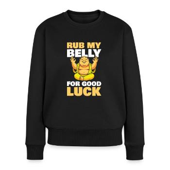 Reibe Meinen Bauch Als Glücksbringer Für Fans - Frauen Premium Bio Pullover - Schwarz - Vorne - Julia (174cm)