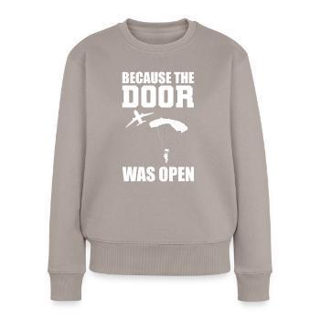 Because The Door Was Open Fallschirmspringer - Frauen Premium Bio Pullover - Taupe - Vorne - Julia (174cm)