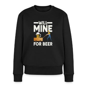 Will Mine Für Bier - Frauen Premium Bio Pullover - Schwarz - Vorne - Julia (174cm)