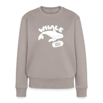 Whale Hello, Funny Whale - Women's Premium Organic Jumper - taupe - Front - Julia (174cm)