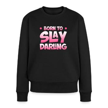 Geboren, Um Zu Töten, Liebling - Frauen Premium Bio Pullover - Schwarz - Vorne - Julia (174cm)