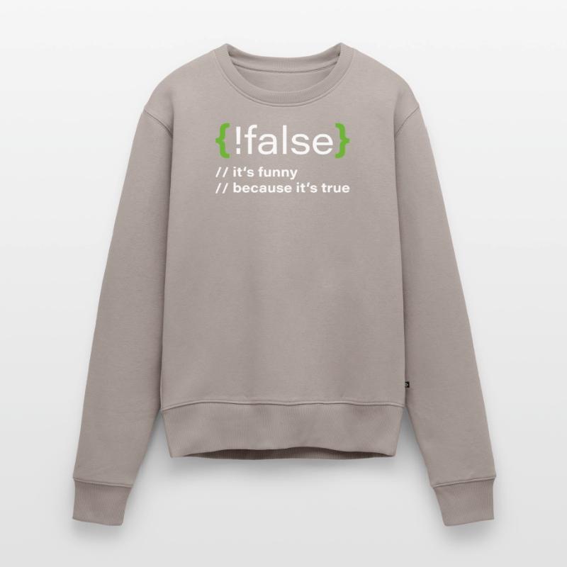 false – Funny programmer saying Women's Premium Organic Jumper