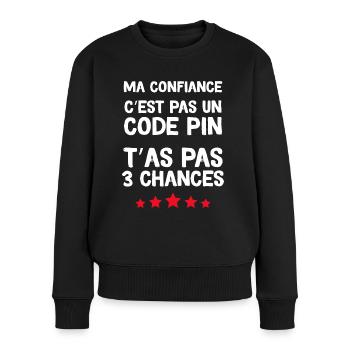 Expression Drôle pour Femmes Ma Confiance - Pull Premium bio Femme - noir - Devant - Julia (174cm)