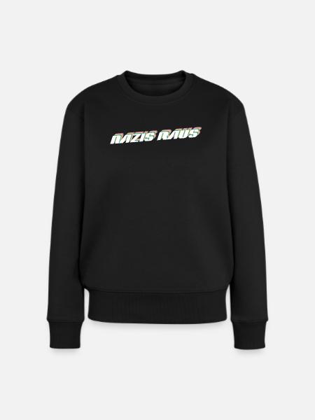 Nazis Raus | Retro Politisches Design - Frauen Premium Bio Pullover - Schwarz