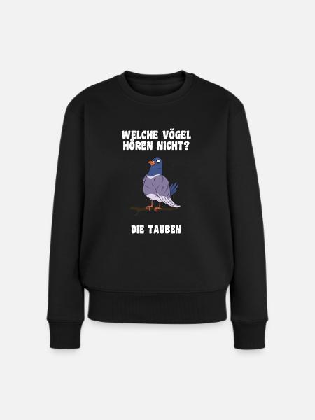Das Tauben Witze Design - Frauen Premium Bio Pullover - Schwarz
