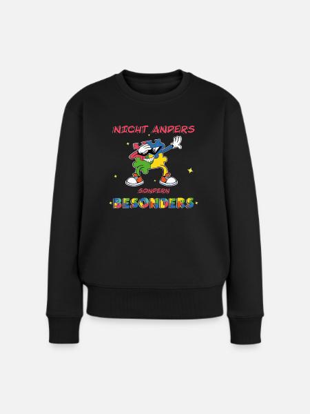 Nicht anders, sondern besonders und einzigartig - Frauen Premium Bio Pullover - Schwarz