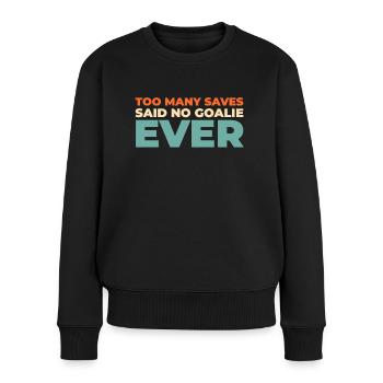 Eishockey Torwart Torwart Rettet - Frauen Premium Bio Pullover - Schwarz - Vorne - Julia (174cm)