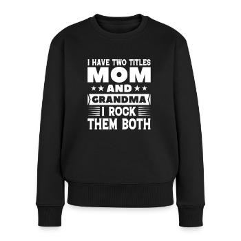 Mama und Oma - Frauen Premium Bio Pullover - Schwarz - Vorne - Julia (174cm)