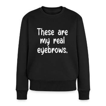 Ce sont mes vrais sourcils - Pull Premium bio Femme - noir - Devant - Julia (174cm)