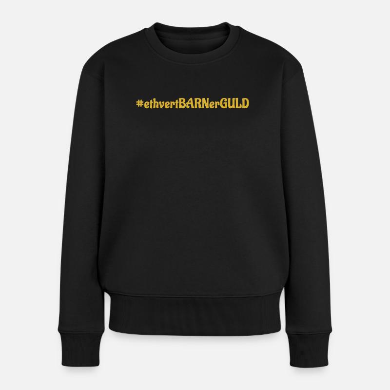 #ethvertBARNerGULD - Frauen Premium Bio Pullover - Schwarz