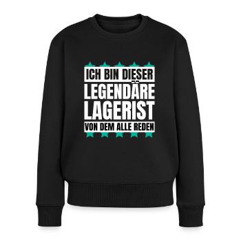 Ich bin dieser legendäre Lagerist - Frauen Premium Bio Pullover - Schwarz - Vorne - Julia (174cm)