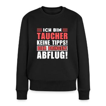 Ich bin Taucher - Keine Tipps! Bier bringen! - Frauen Premium Bio Pullover - Schwarz - Vorne - Julia (174cm)