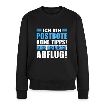 Ich bin Postbote - Keine Tipps! Bier bringen - Frauen Premium Bio Pullover - Schwarz - Vorne - Julia (174cm)