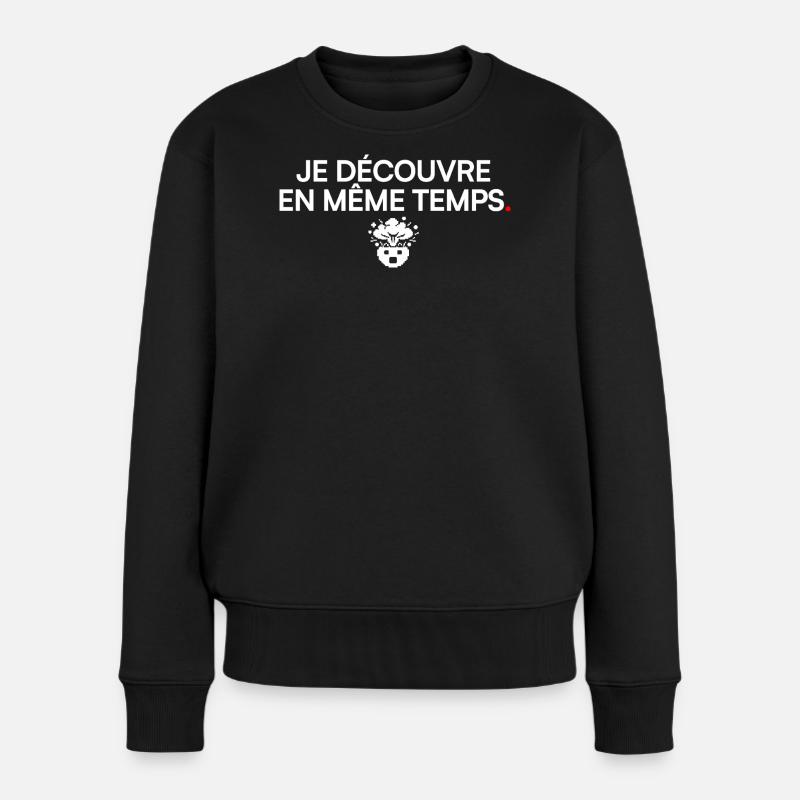 JE DÉCOUVRE EN MÊME TEMPS | Humour bureau - Pull Premium bio Femme - noir