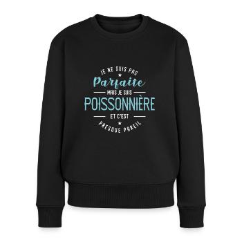 poissonnière je suis pas parfaite métier - Pull Premium bio Femme - noir - Devant - Julia (174cm)