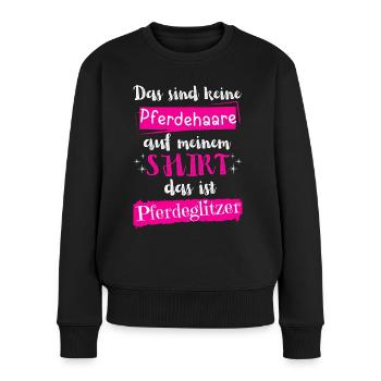 Pferde Mädchen Reiter Pferde Sprüche Shirts - Frauen Premium Bio Pullover - Schwarz - Vorne - Julia (174cm)