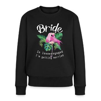 Bride in love with flamingo, engaged I get married - Women's Premium Organic Jumper - black - Front - Julia (174cm)