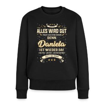 Daniela T-Shirt, Alles wird gut! - Frauen Premium Bio Pullover - Schwarz - Vorne - Julia (174cm)