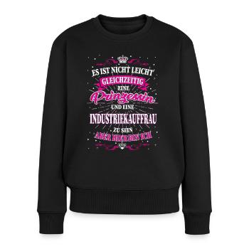 Industriekauffrau und Prinzessin T-Shirt - Frauen Premium Bio Pullover - Schwarz - Vorne - Julia (174cm)