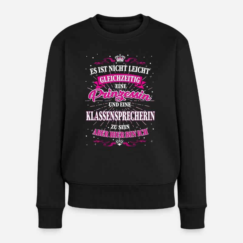 Klassensprecherin und Prinzessin T-Shirt - Frauen Premium Bio Pullover - Schwarz