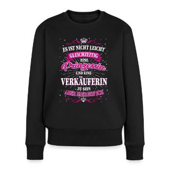 Verkäuferin und Prinzessin T-Shirt - Frauen Premium Bio Pullover - Schwarz - Vorne - Julia (174cm)