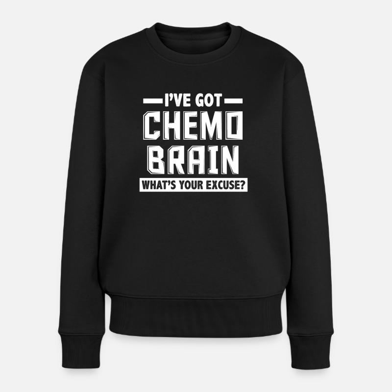 Chemo Ausrede - Frauen Premium Bio Pullover - Schwarz