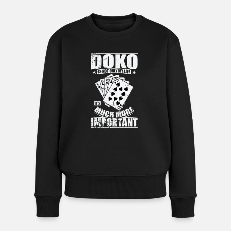 Doko is not only my Life It's much more Important - Frauen Premium Bio Pullover - Schwarz