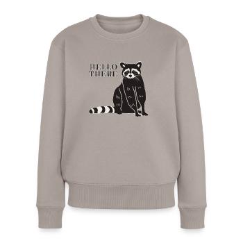 Hello There Trash Panda Queen Friend Lover Raccoon - Women's Premium Organic Jumper - taupe - Front - Julia (174cm)