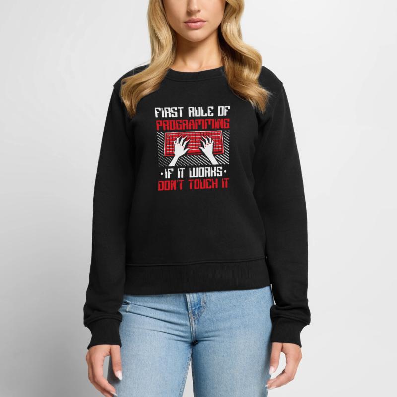 If It Works Don't Touch It Developer Coder Frauen Premium Bio Pullover