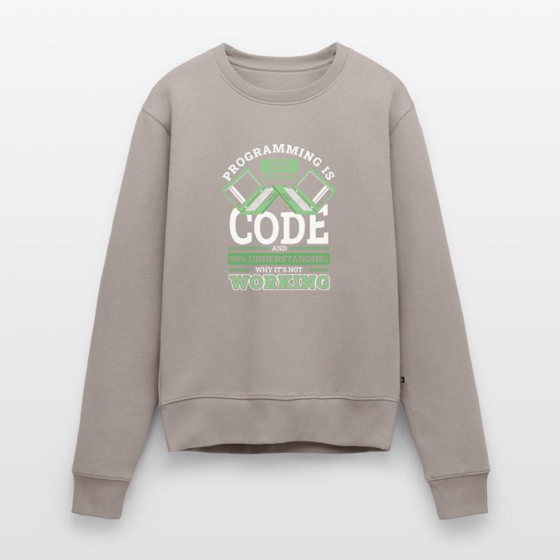 Programming 10% Writing 90% Not Working Coder Frauen Premium Bio Pullover