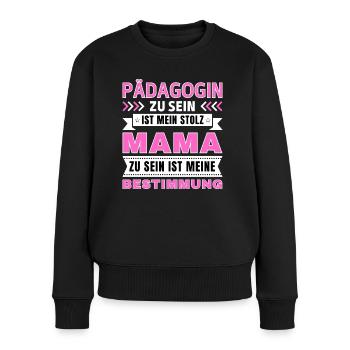 Pädagogin zu sein ist mein Stolz; Mama Geschenk - Frauen Premium Bio Pullover - Schwarz - Vorne - Julia (174cm)