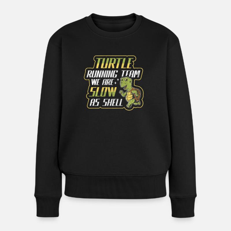 Turtle Running Team - We Are Slow As Shell Running - Frauen Premium Bio Pullover - Schwarz