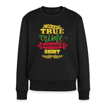 True Crime Junkie - Frauen Premium Bio Pullover - Schwarz - Vorne - Julia (174cm)