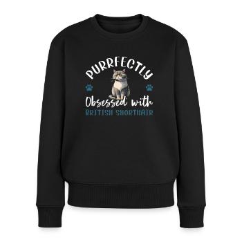 Purrfectly Obsessed With British Shorthair - Frauen Premium Bio Pullover - Schwarz - Vorne - Julia (174cm)