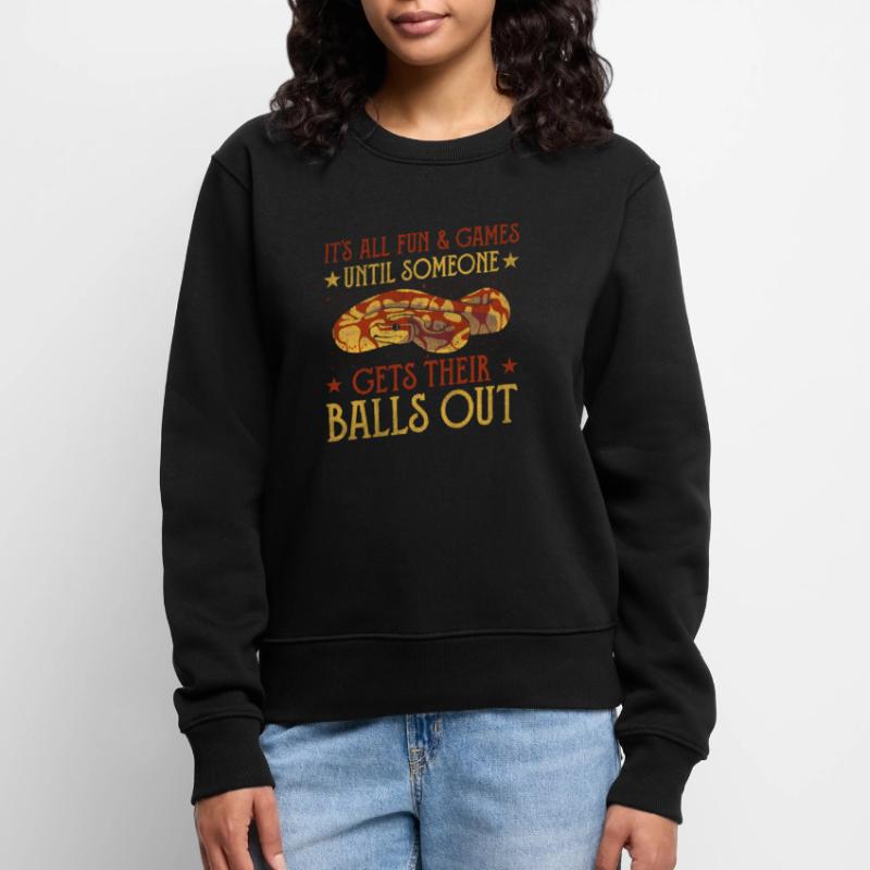 Tout le plaisir jusqu’à ce que quelqu’un sorte les couilles King Python Pull Premium bio Femme