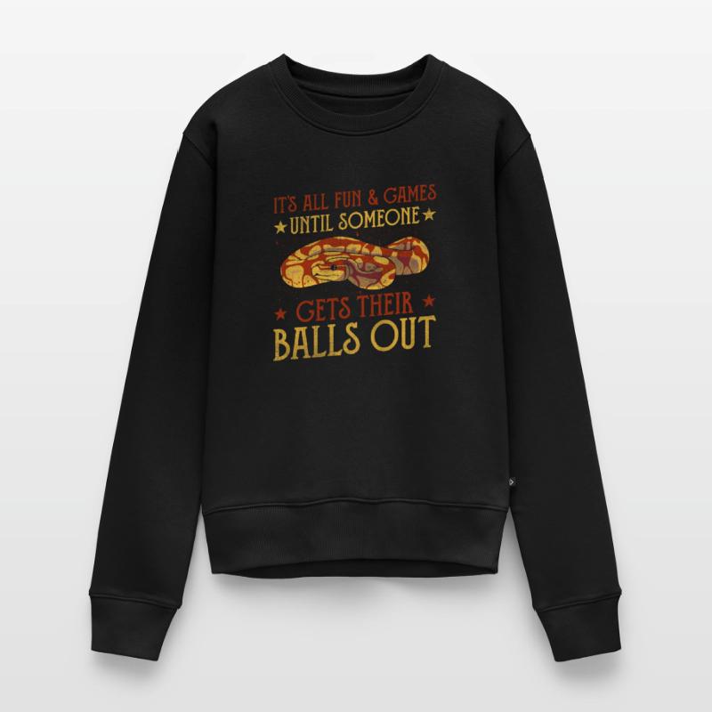Tout le plaisir jusqu’à ce que quelqu’un sorte les couilles King Python Pull Premium bio Femme