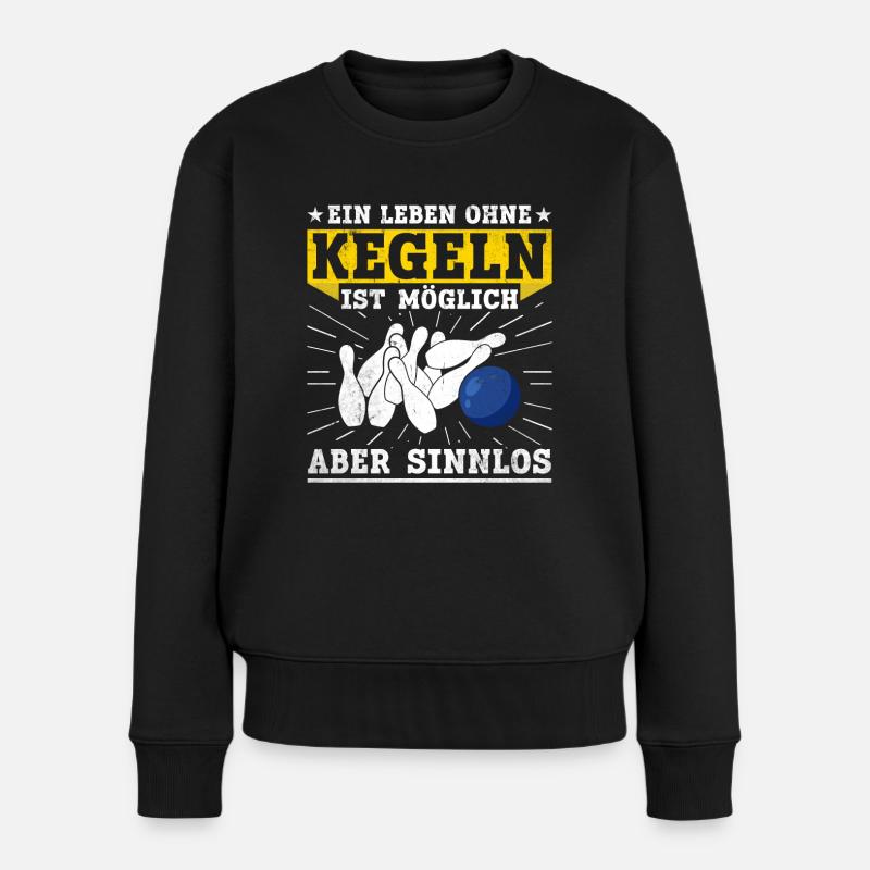Ein Leben Ohne Kegeln Ist Möglich Aber Sinnlos - - Frauen Premium Bio Pullover - Schwarz