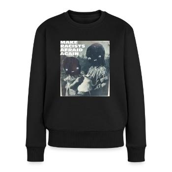 Make racists afraid again Fuck Nazis Rassismus FCK - Frauen Premium Bio Pullover - Schwarz - Vorne - Julia (174cm)