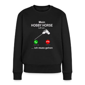 Hobby Horse ruft an Hobbyhorsing Steckenpferd - Frauen Premium Bio Pullover - Schwarz - Vorne - Julia (174cm)