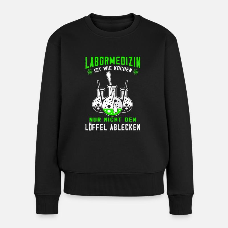 MTLA Labormedizin Laborant Labor Chemielaborant - Frauen Premium Bio Pullover - Schwarz