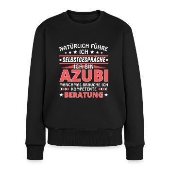 Ich führe Selbstgespräche - Azubi Edition - Frauen Premium Bio Pullover - Schwarz - Vorne - Julia (174cm)