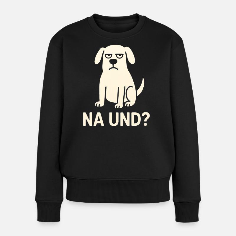 Grummel Hund Na Und Meme - Pull Premium bio Femme - noir