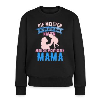DIE MEISTEN RUFEN MICH BEIM NAMEN, ABER DIE WIC... - Frauen Premium Bio Pullover - Schwarz - Vorne - Julia (174cm)