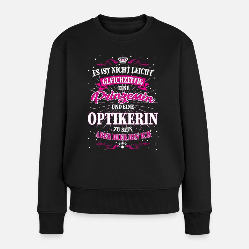 Optikerin und Prinzessin T-Shirt - Frauen Premium Bio Pullover - Schwarz