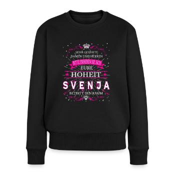 Eure Hoheit Svenja betritt den Raum - Frauen Premium Bio Pullover - Schwarz - Vorne - Julia (174cm)