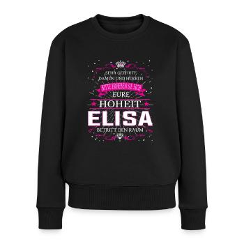 Eure Hoheit Elisa betritt den Raum - Frauen Premium Bio Pullover - Schwarz - Vorne - Julia (174cm)