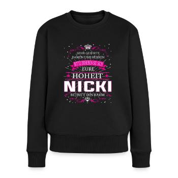 Eure Hoheit Nicki betritt den Raum - Frauen Premium Bio Pullover - Schwarz - Vorne - Julia (174cm)