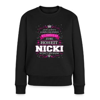 Eure Hoheit Nicki betritt den Raum - Frauen Premium Bio Pullover - Schwarz - Vorne - Julia (174cm)